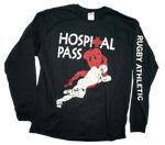 *Hospital Pass Long Sleeve Shirt